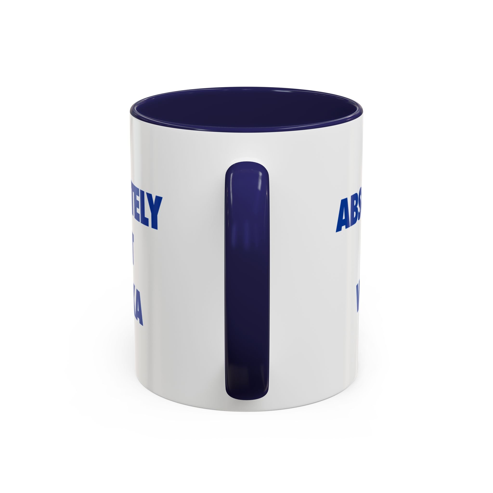 Absolutely Not Vodka Coffee Mug — Funny Morning Mug for Tea & Coffee Lovers