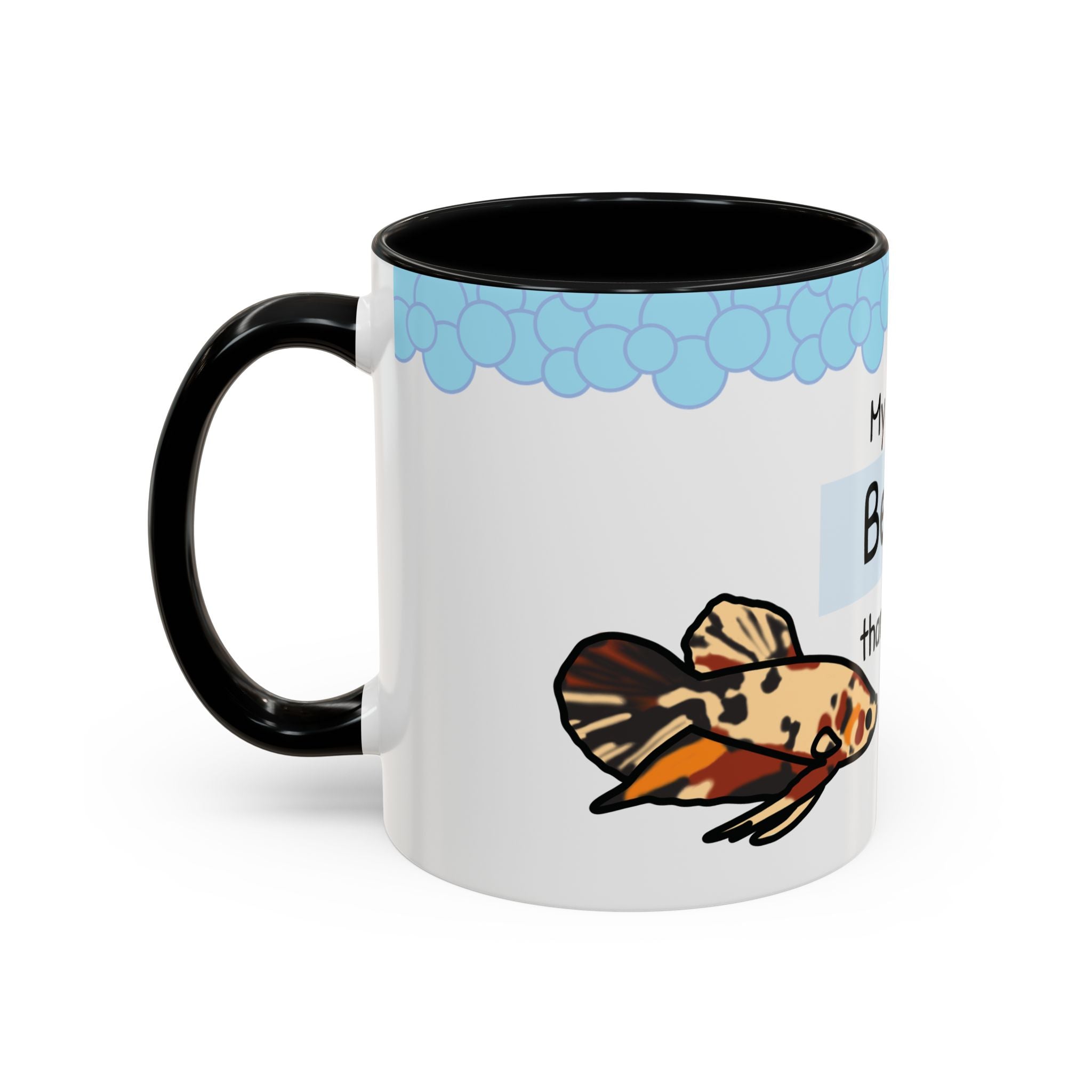 Betta Fish Coffee Mug – “My Fish is Betta than Yours” Accent Mug (11oz)