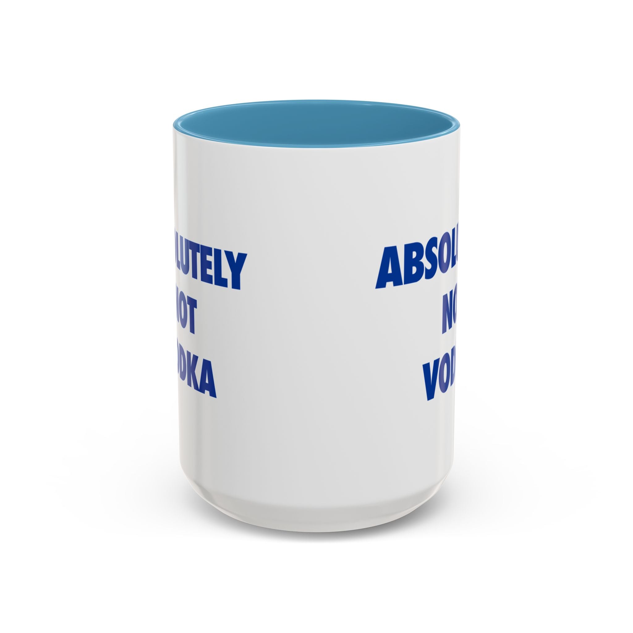 Absolutely Not Vodka Coffee Mug — Funny Morning Mug for Tea & Coffee Lovers