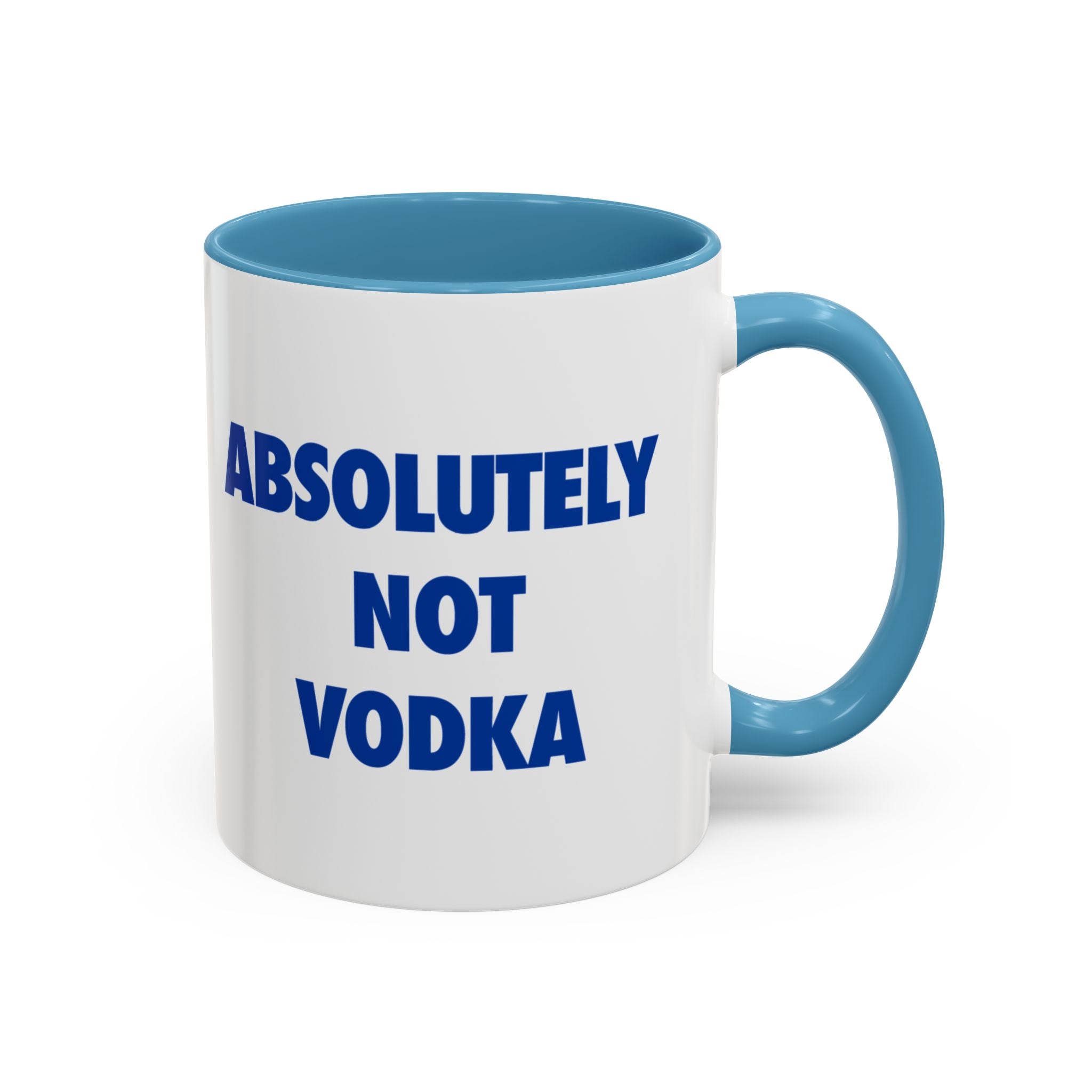 Absolutely Not Vodka Coffee Mug — Funny Morning Mug for Tea & Coffee Lovers