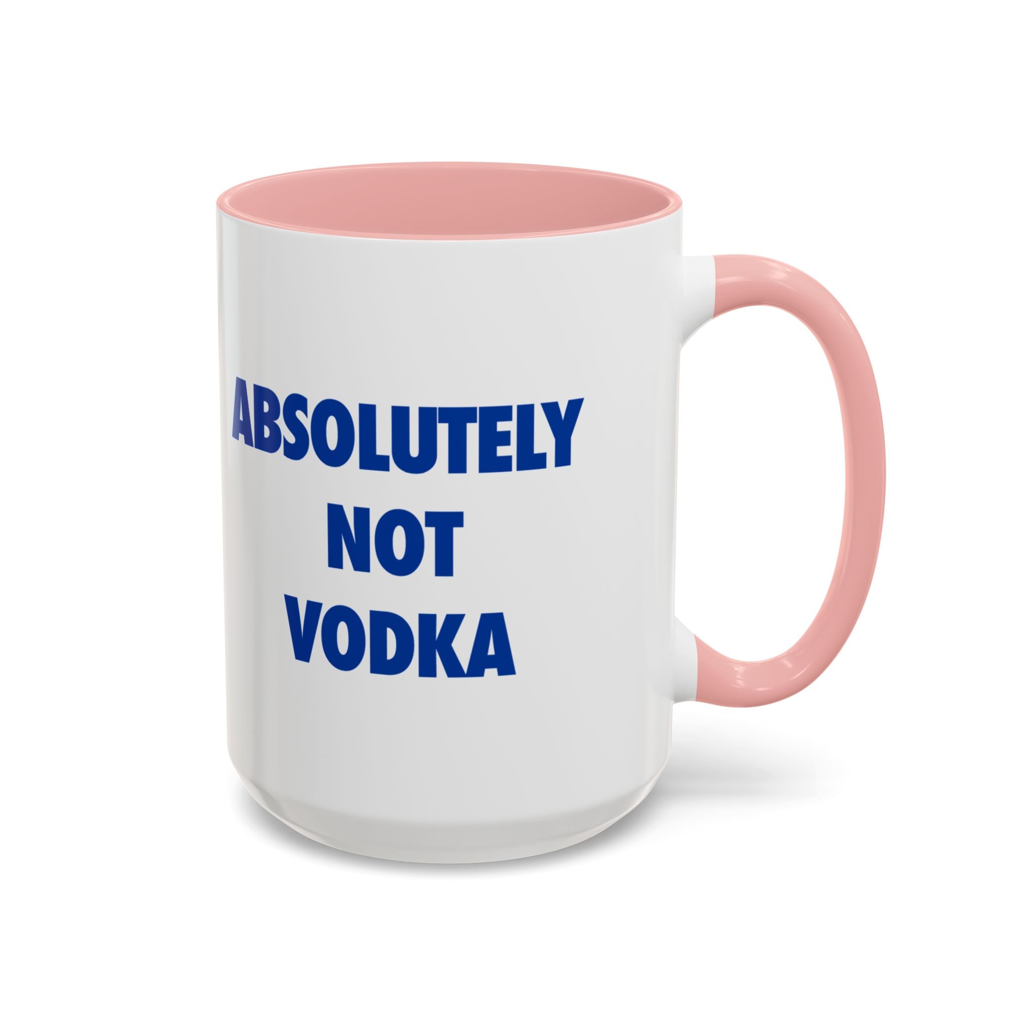 Absolutely Not Vodka Coffee Mug — Funny Morning Mug for Tea & Coffee Lovers