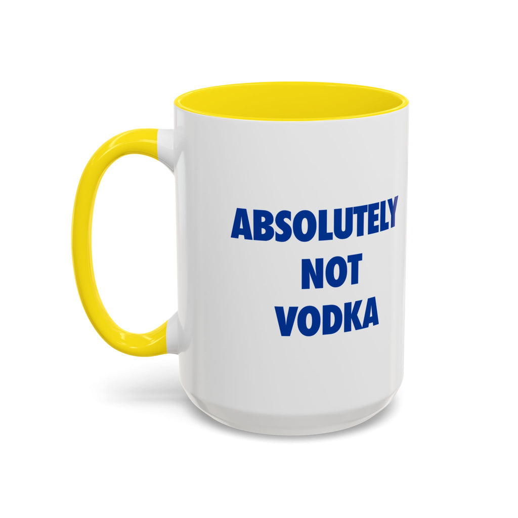 Absolutely Not Vodka Coffee Mug — Funny Morning Mug for Tea & Coffee Lovers