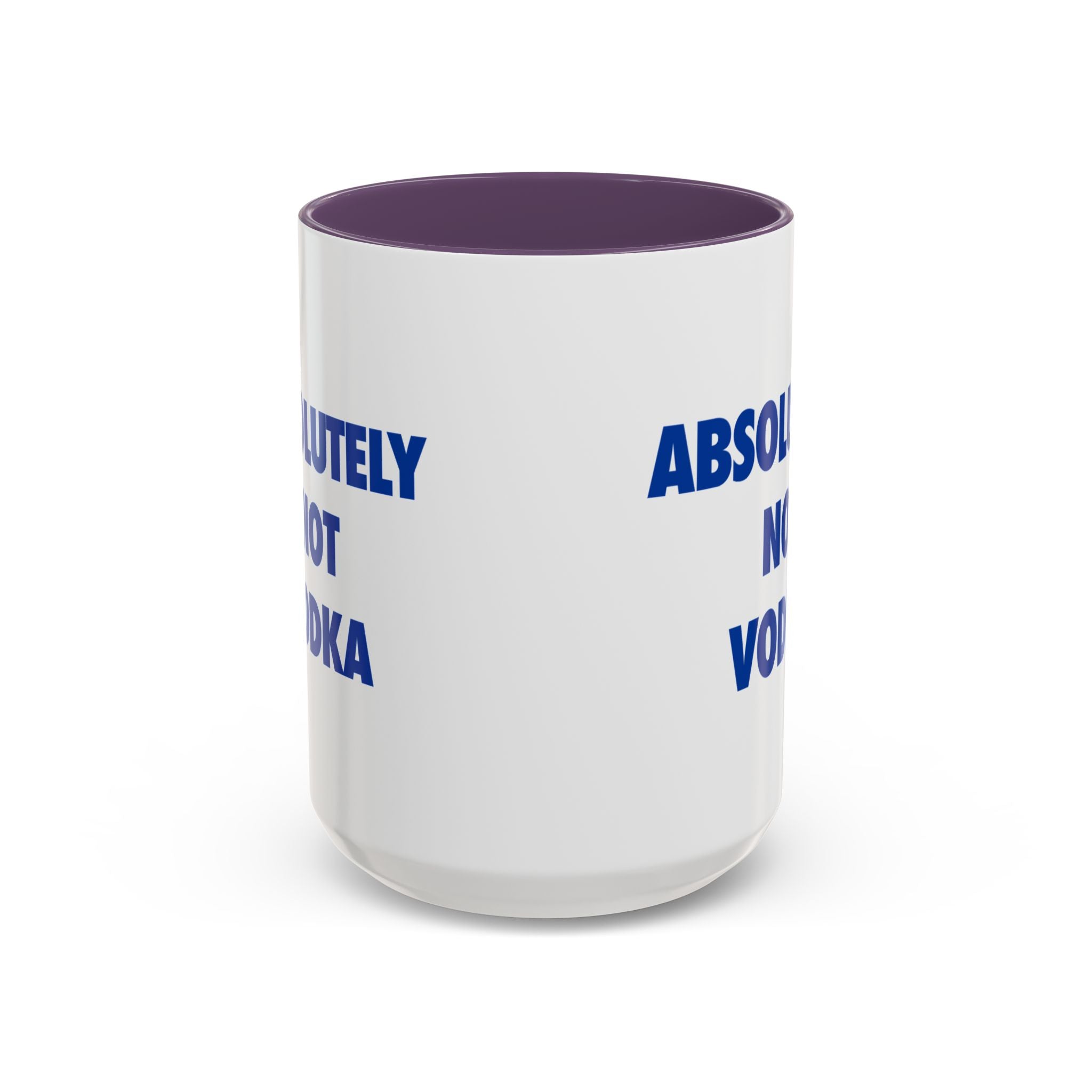 Absolutely Not Vodka Coffee Mug — Funny Morning Mug for Tea & Coffee Lovers