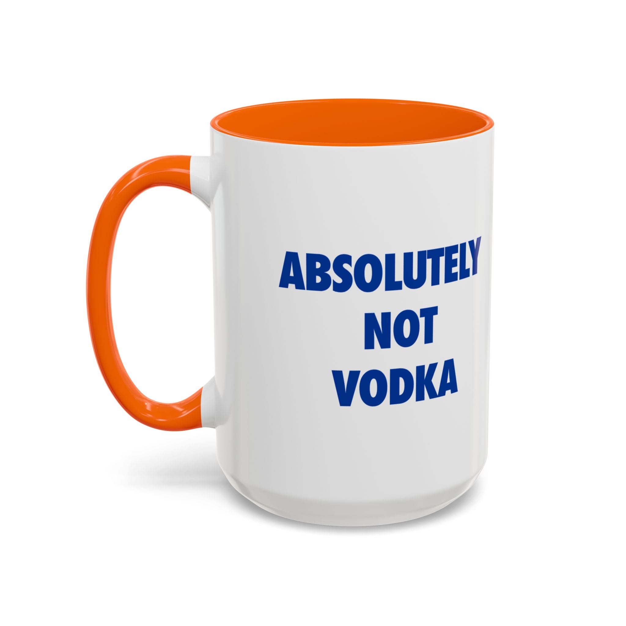 Absolutely Not Vodka Coffee Mug — Funny Morning Mug for Tea & Coffee Lovers