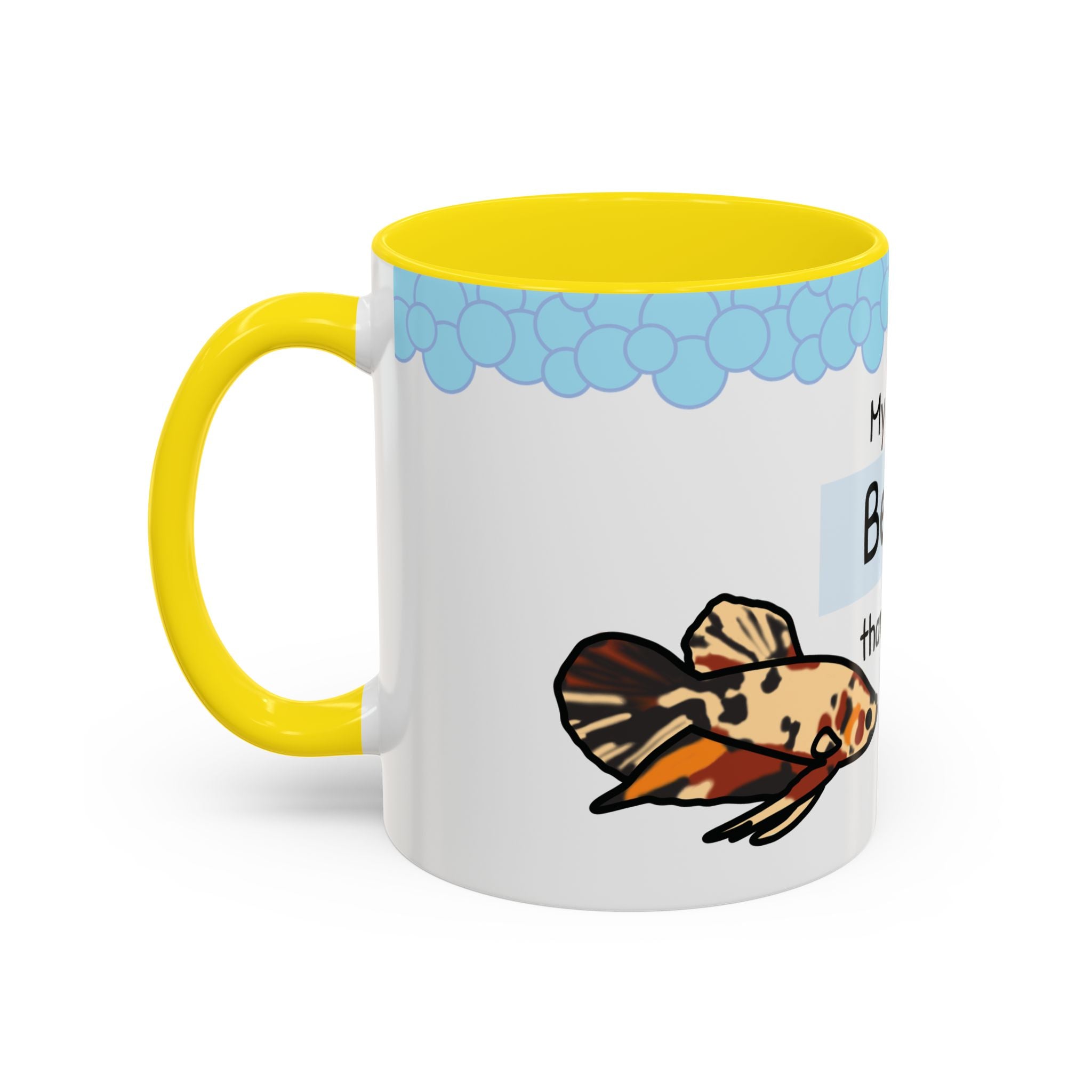 Betta Fish Coffee Mug – “My Fish is Betta than Yours” Accent Mug (11oz)