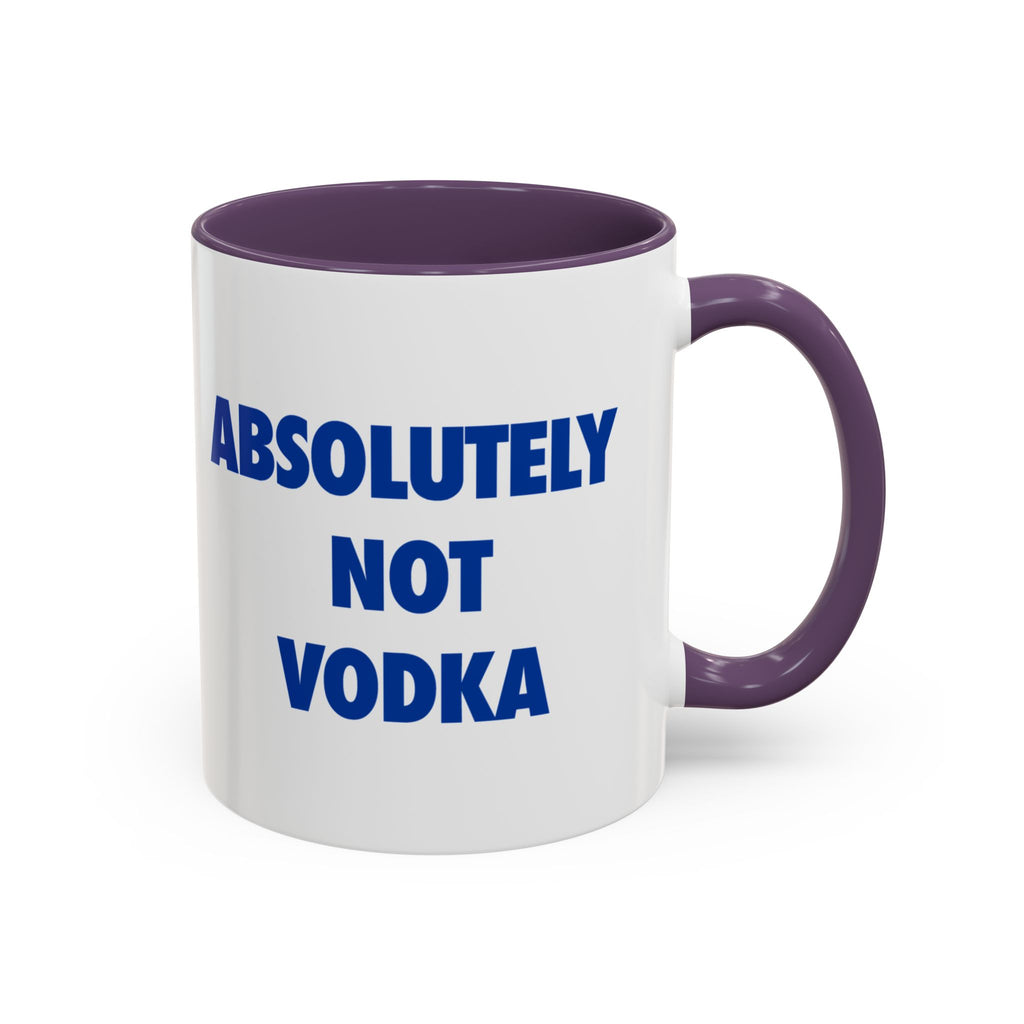 Absolutely Not Vodka Coffee Mug — Funny Morning Mug for Tea & Coffee Lovers