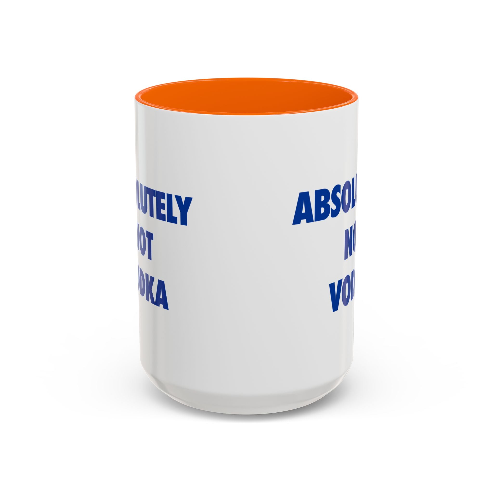 Absolutely Not Vodka Coffee Mug — Funny Morning Mug for Tea & Coffee Lovers