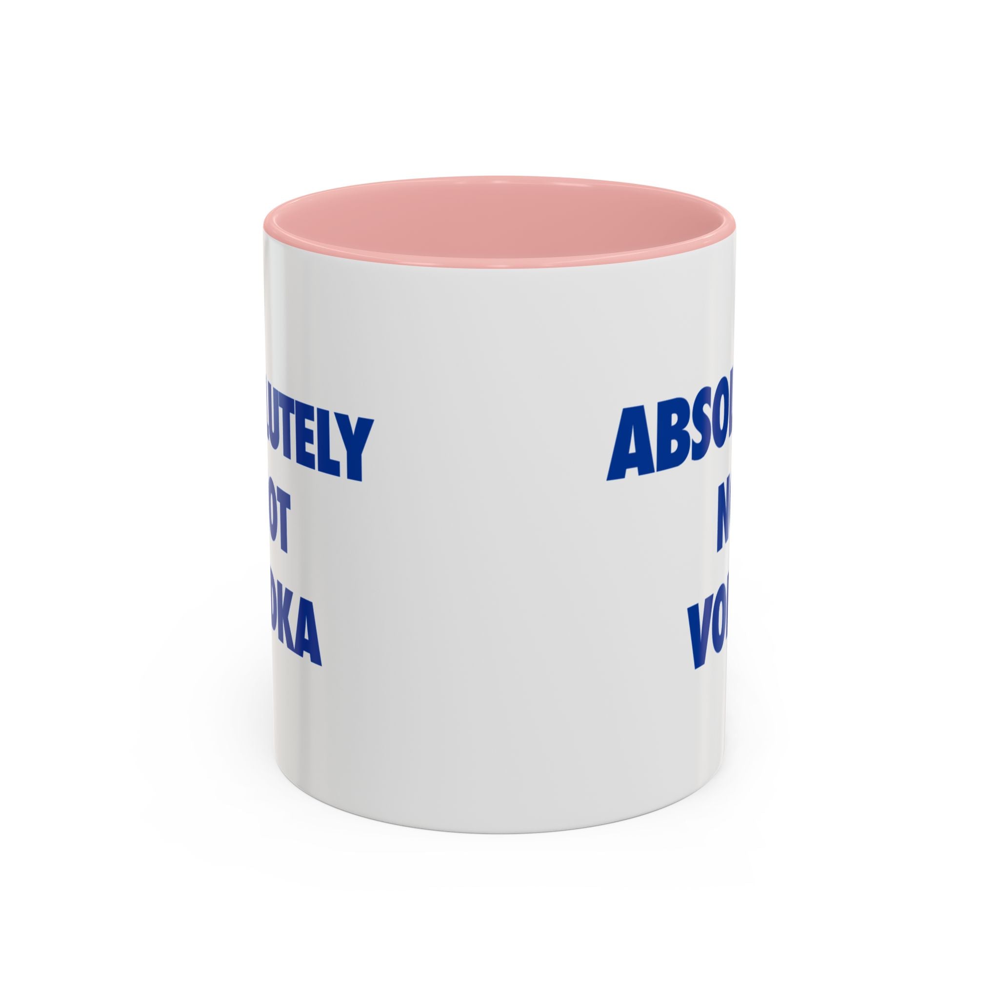 Absolutely Not Vodka Coffee Mug — Funny Morning Mug for Tea & Coffee Lovers