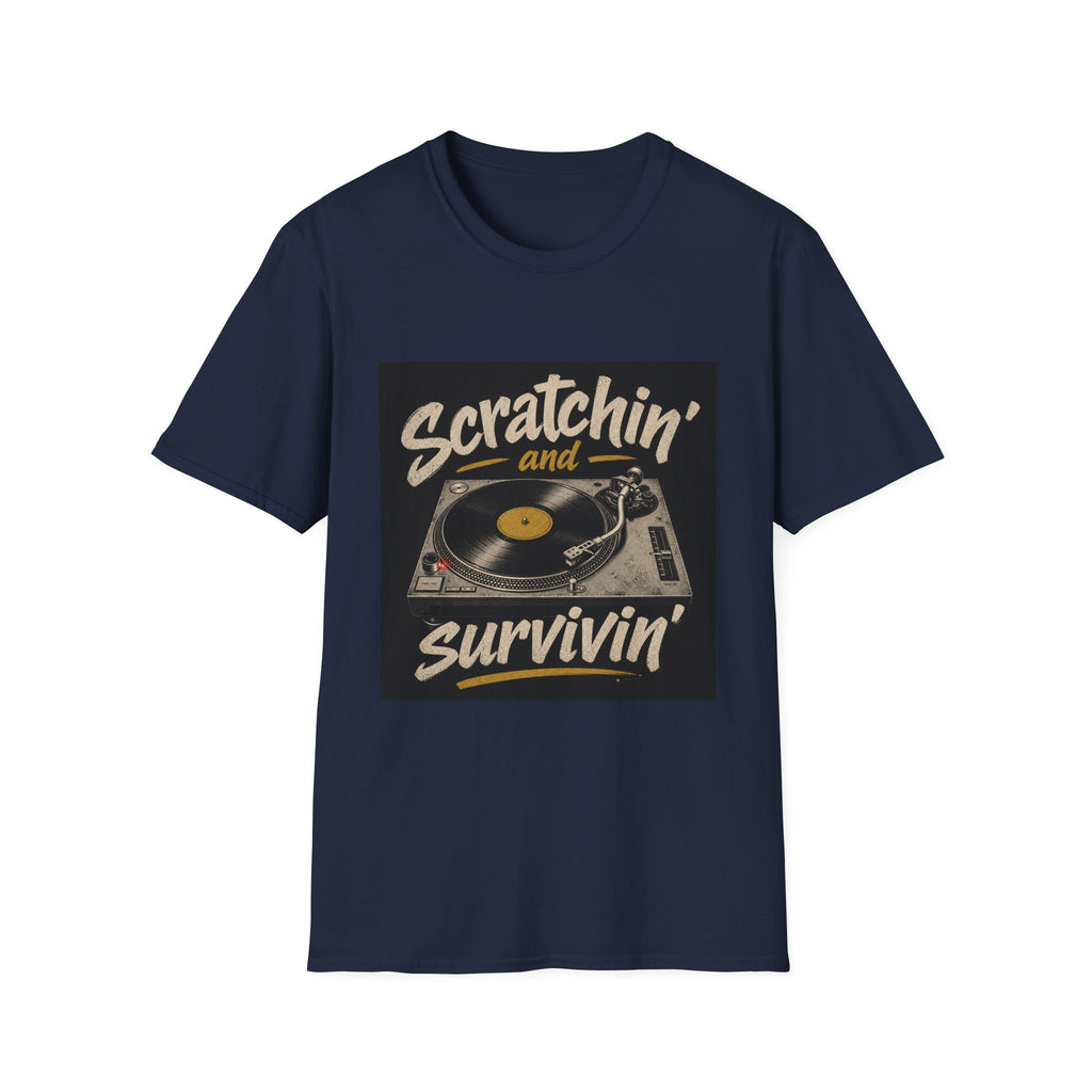 Scratchin' and Survivin' Turntable Shirt | DJ Record Player Tee