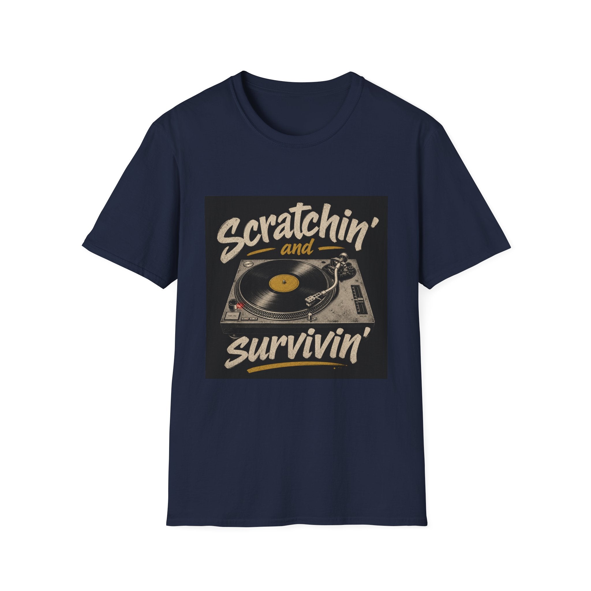 Scratchin' and Survivin' Turntable Shirt | DJ Record Player Tee