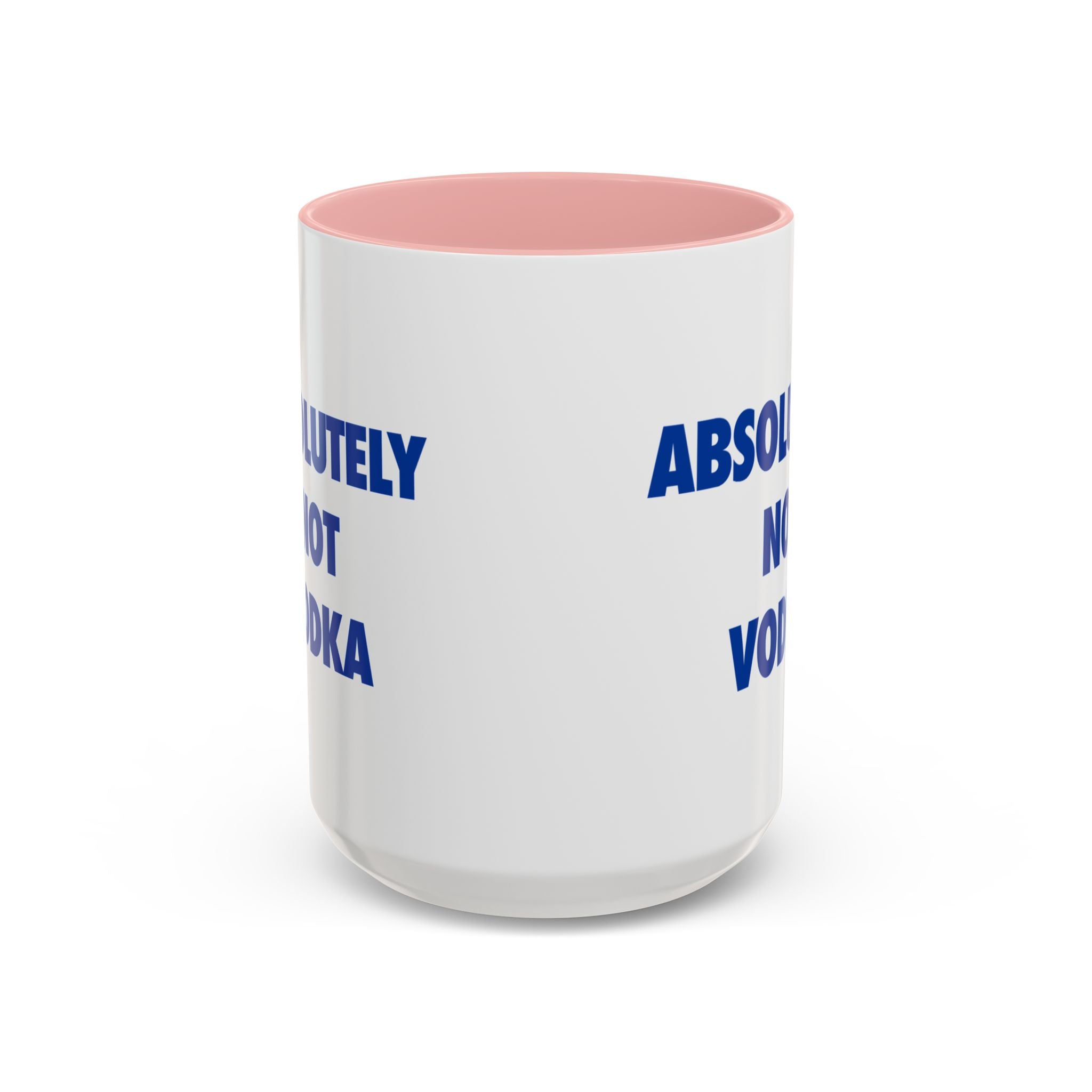 Absolutely Not Vodka Coffee Mug — Funny Morning Mug for Tea & Coffee Lovers