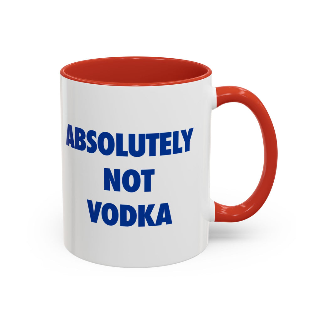 Absolutely Not Vodka Coffee Mug — Funny Morning Mug for Tea & Coffee Lovers