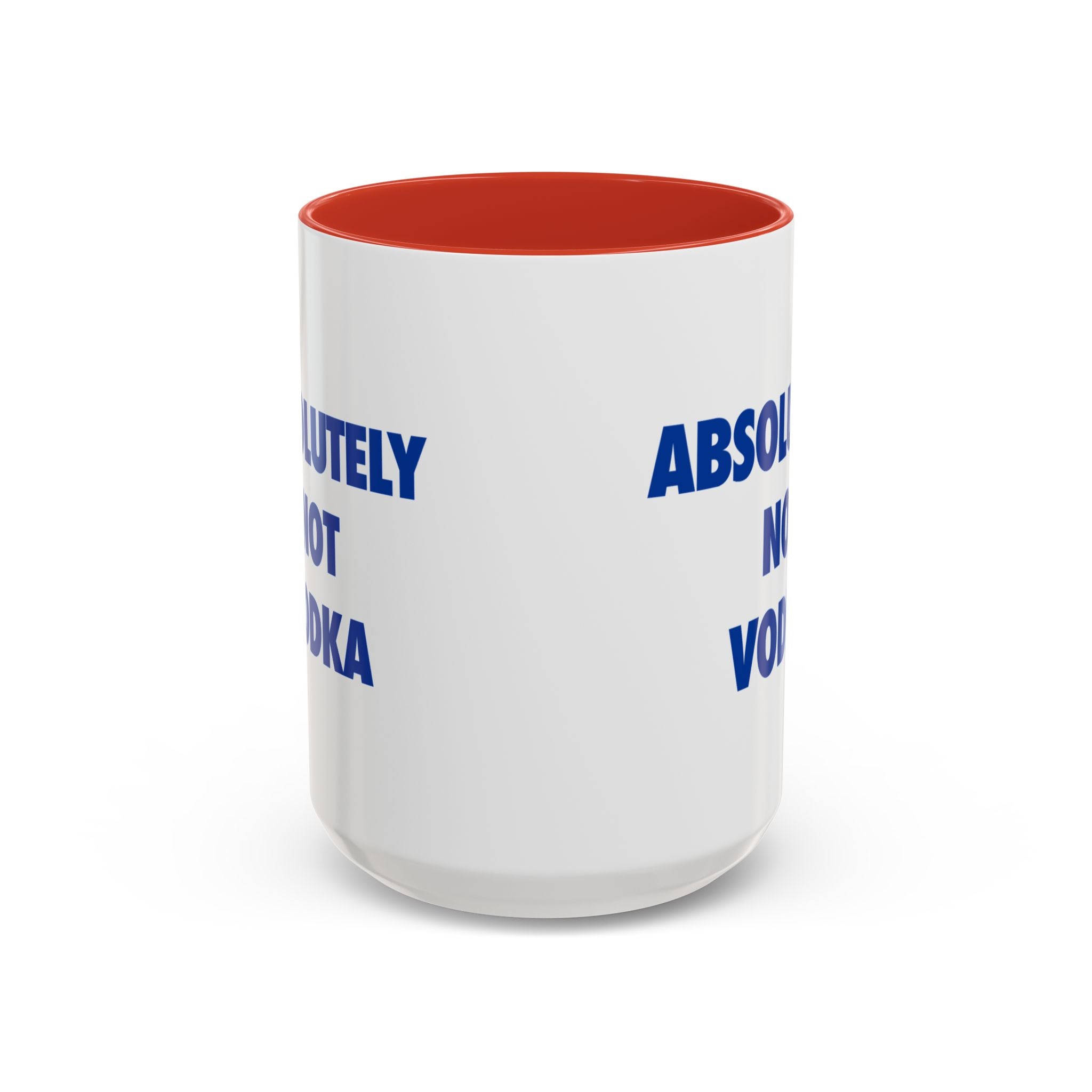 Absolutely Not Vodka Coffee Mug — Funny Morning Mug for Tea & Coffee Lovers