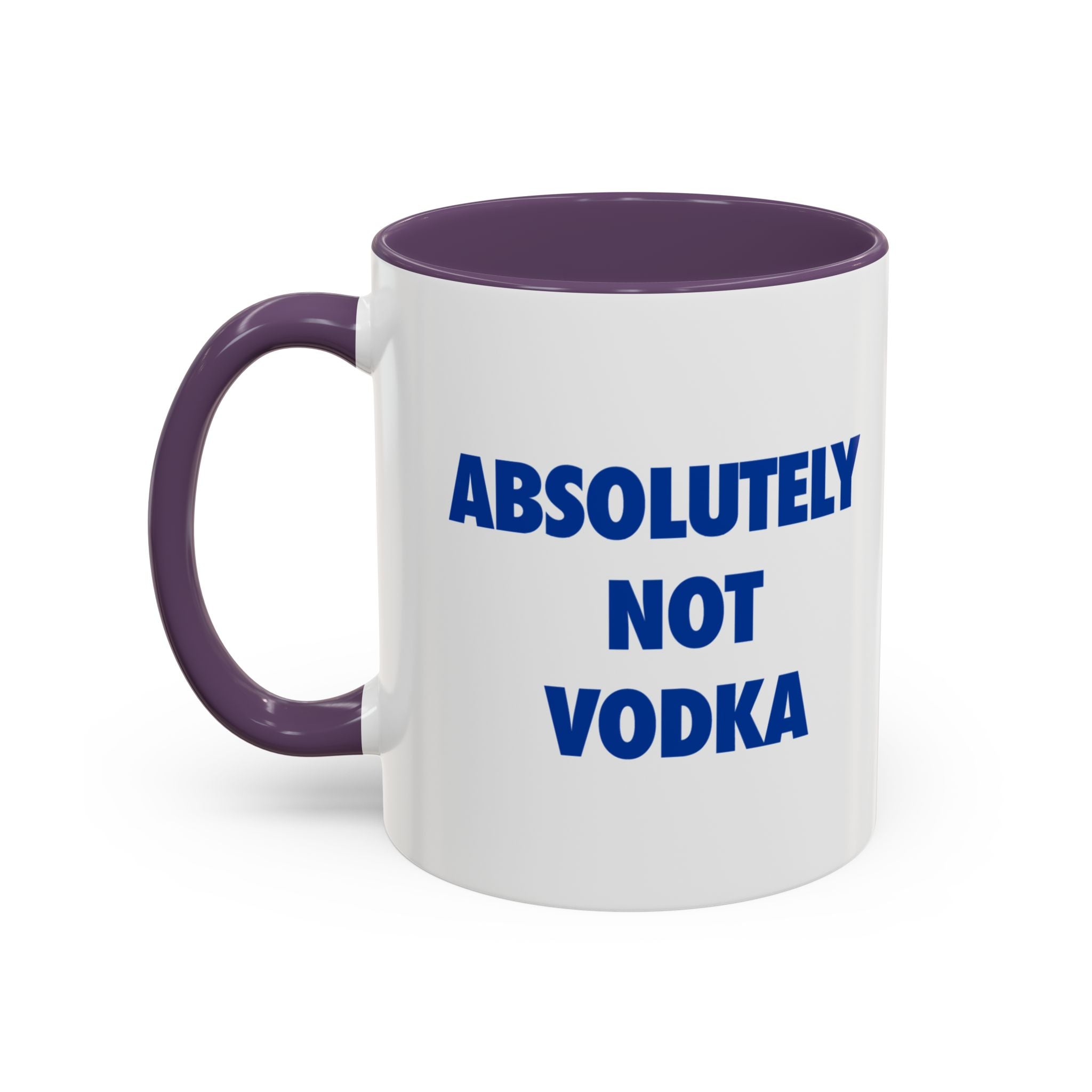 Absolutely Not Vodka Coffee Mug — Funny Morning Mug for Tea & Coffee Lovers